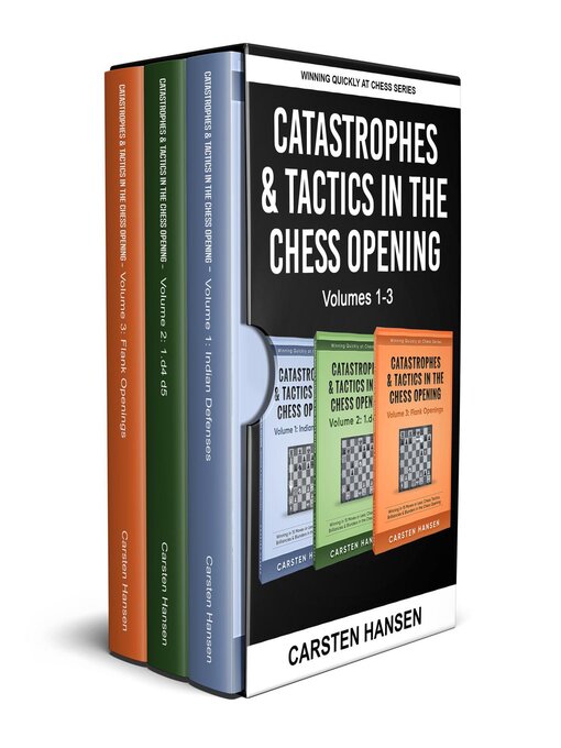 Title details for Catastrophes & Tactics in the Chess Opening--Boxset 1 by Carsten Hansen - Available